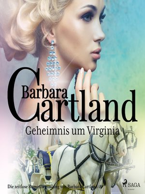 cover image of Geheimnis um Virginia (Die zeitlose Romansammlung von Barbara Cartland 30)